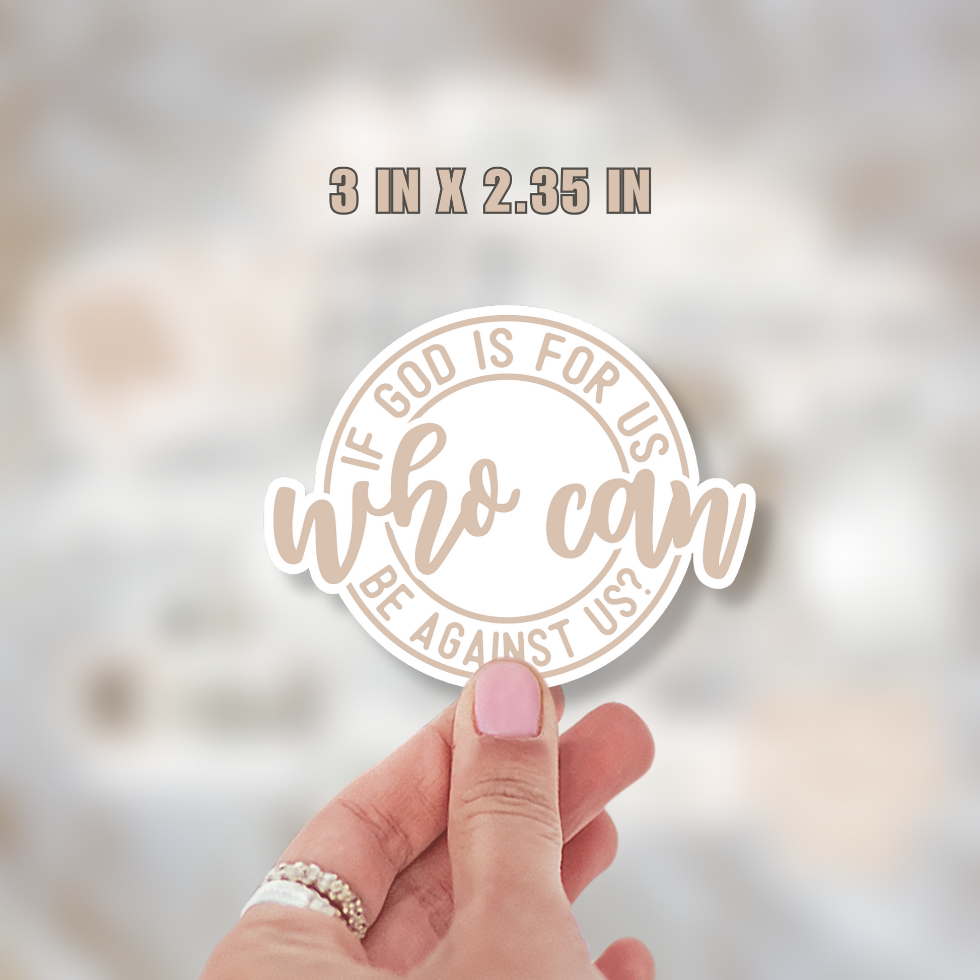 If God Is For Us Who Can Be Against Us Sticker