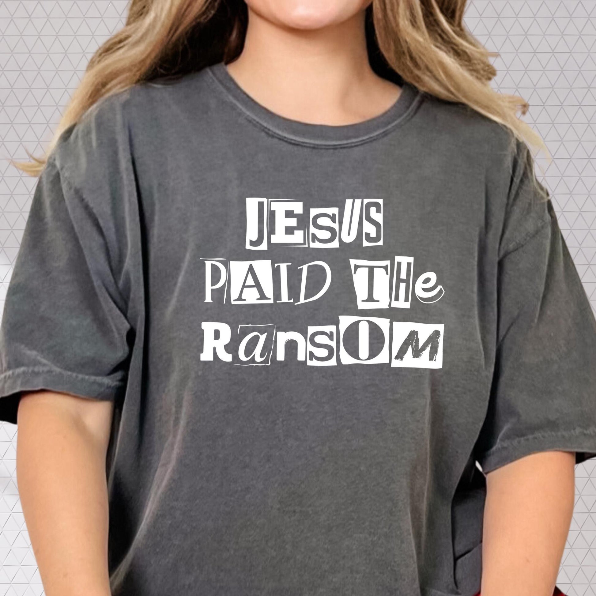 Religious Jesus Paid the Ransom Tee - Christian Faith Shirt