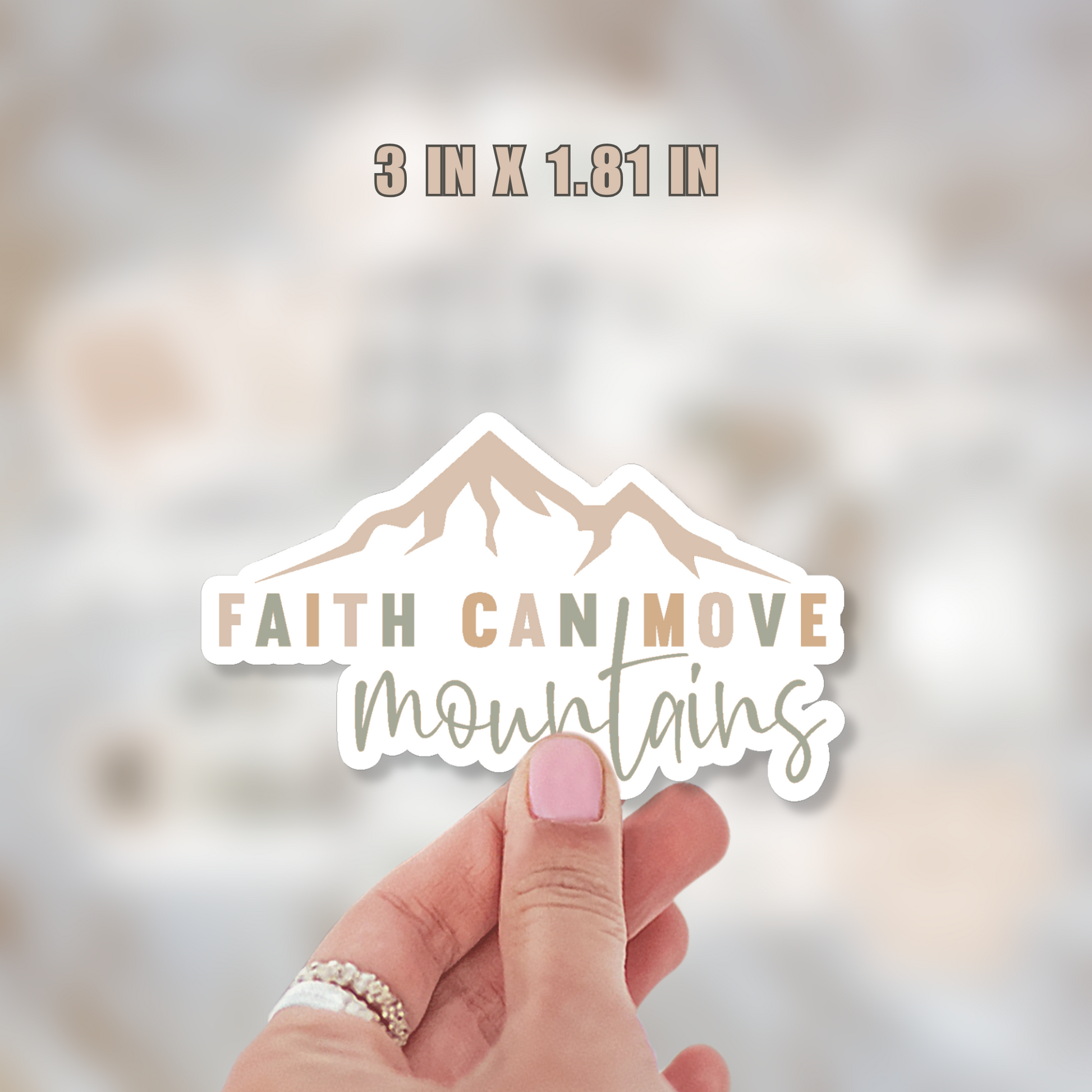 Faith Can Move Mountains Sticker